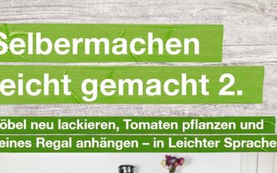 Selbermachen leicht gemacht – Nummer 2