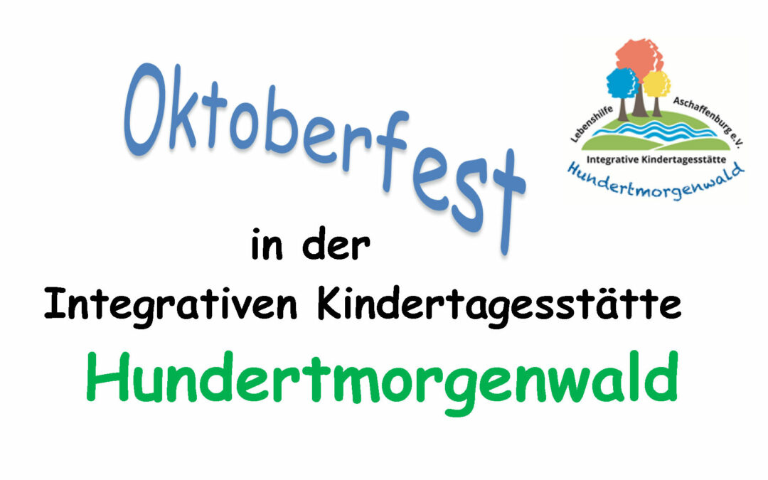 Oktoberfest in der Integrativen Kindertagesstätte Hundertmorgenwald